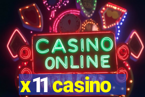 x11 casino